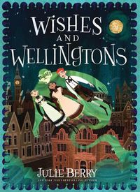 Cover image for Wishes and Wellingtons