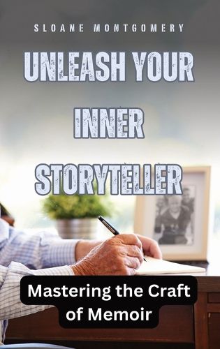 Cover image for Unleash Your Inner Storyteller