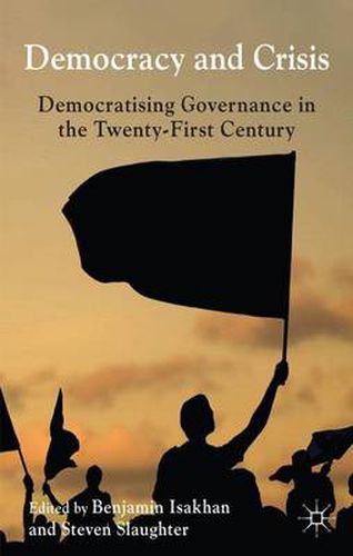 Cover image for Democracy and Crisis: Democratising Governance in the Twenty-First Century