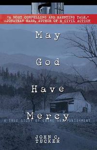 Cover image for May God Have Mercy: A True Story of Crime and Punishment