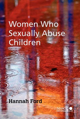 Cover image for Women Who Sexually Abuse Children