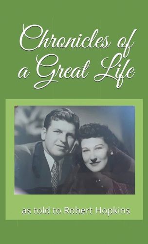 Cover image for Chronicles Of A Great Life