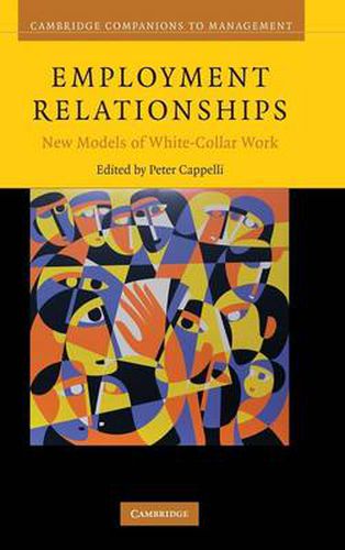 Cover image for Employment Relationships: New Models of White-Collar Work