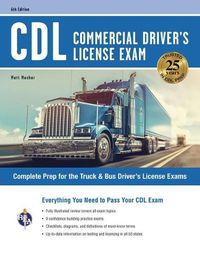 Cover image for CDL - Commercial Driver's License Exam, 6th Ed.: Everything You Need to Pass Your CDL Exam
