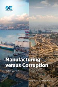 Cover image for Manufacturing versus Corruption: Who Wins?