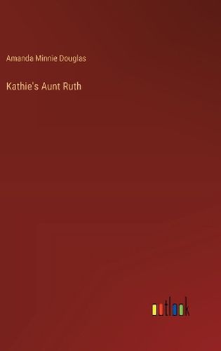 Kathie's Aunt Ruth