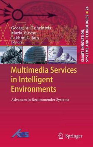 Cover image for Multimedia Services in Intelligent Environments: Advances in Recommender Systems