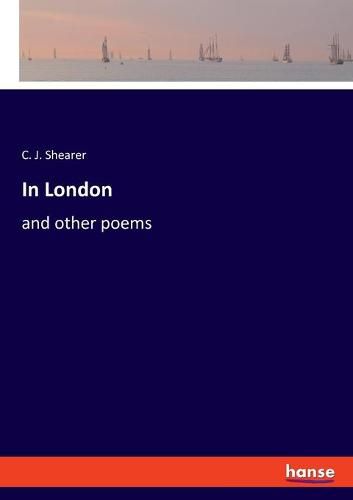 Cover image for In London: and other poems