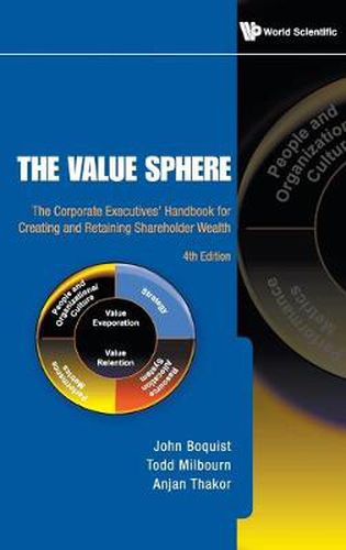 Cover image for Value Sphere, The: The Corporate Executives' Handbook For Creating And Retaining Shareholder Wealth (4th Edition)