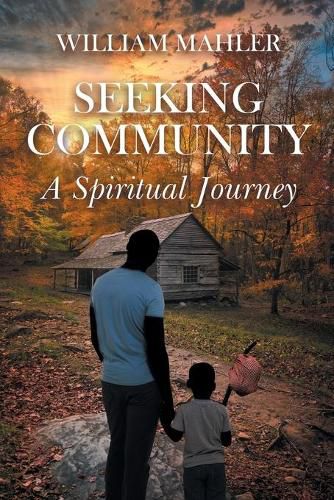 Cover image for Seeking Community: A Spiritual Journey