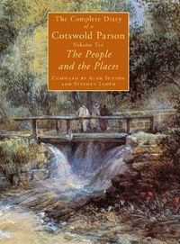 Cover image for The Complete Diary of a Cotswold Parson: People and the Places