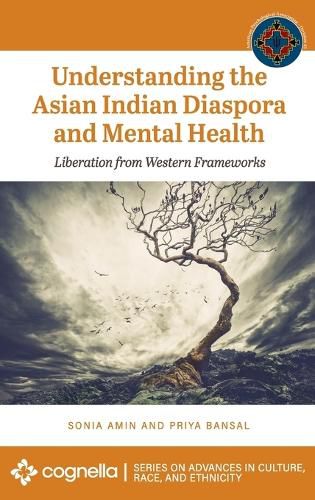 Cover image for Understanding the Asian Indian Diaspora and Mental Health