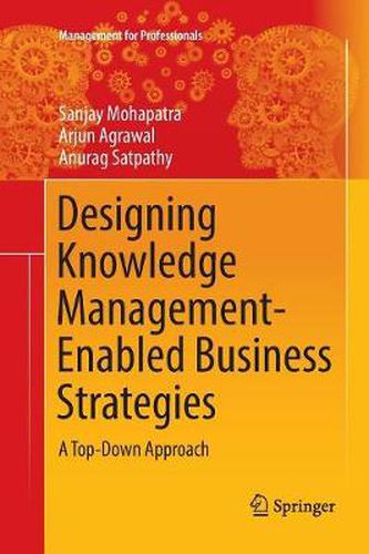 Cover image for Designing Knowledge Management-Enabled Business Strategies: A Top-Down Approach