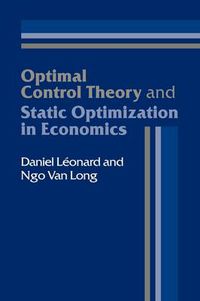 Cover image for Optimal Control Theory and Static Optimization in Economics