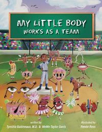 Cover image for My Little Body Works As A Team