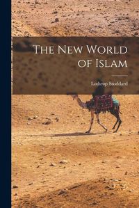 Cover image for The New World of Islam