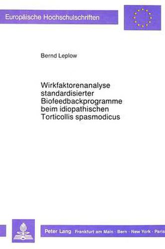 Cover image for Wirkfaktorenanalyse Standardisierter Biofeedbackprogramme Beim Idiopathischen Torticollis Spasmodicus