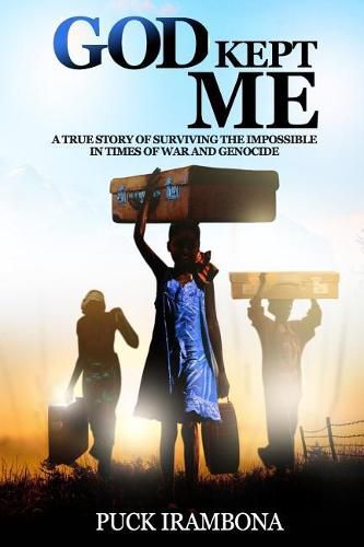 Cover image for God Kept Me: A True Story of Surviving the Impossible in Times of War and Genocide