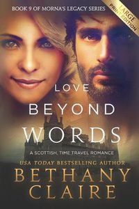 Cover image for Love Beyond Words (Large Print Edition): A Scottish, Time Travel Romance