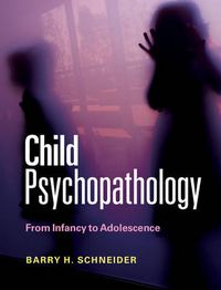 Cover image for Child Psychopathology: From Infancy to Adolescence