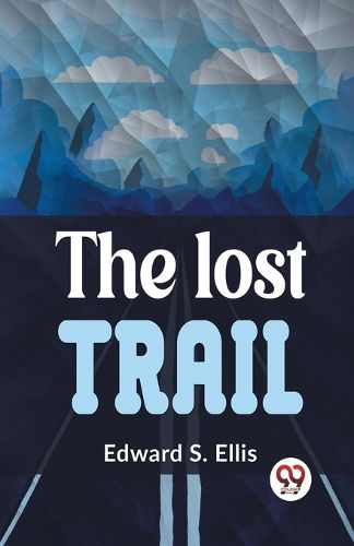 The Lost Trail