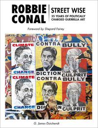 Cover image for Robbie Conal: Street Wise: 35 Years of Politically Charged Guerrilla Art