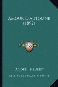 Cover image for Amour D'Automne (1892)