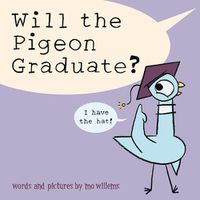 Cover image for Will the Pigeon Graduate?