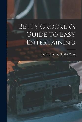 Cover image for Betty Crocker's Guide to Easy Entertaining