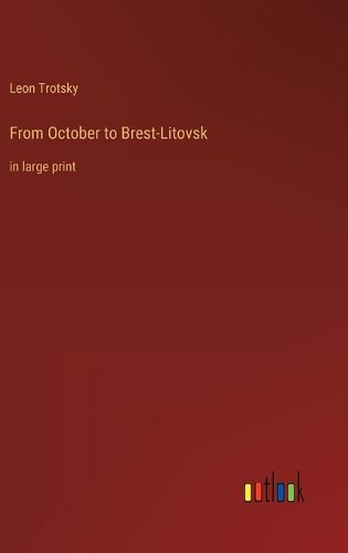 Cover image for From October to Brest-Litovsk