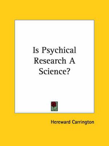 Cover image for Is Psychical Research a Science?