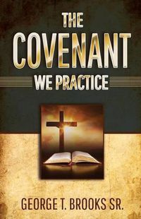 Cover image for The Covenant We Practice