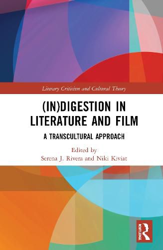 Cover image for (In)digestion in Literature and Film: A Transcultural Approach