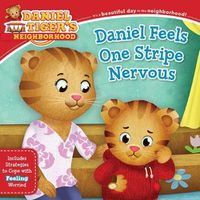 Cover image for Daniel Feels One Stripe Nervous: Includes Strategies to Cope with Feeling Worried