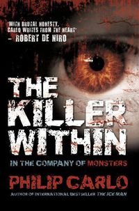Cover image for The Killer Within: In the Company of Monsters