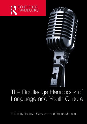 Cover image for The Routledge Handbook of Language and Youth Culture