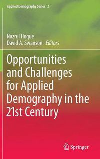 Cover image for Opportunities and Challenges for Applied Demography in the 21st Century