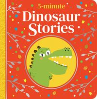 Cover image for 5-Minute Dinosaur Stories