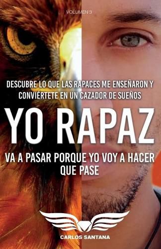 Cover image for Yo Rapaz: Va a pasar porque yo voy a hacer que pase
