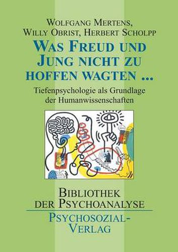 Cover image for Was Freud und Jung nicht zu hoffen wagten ...