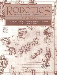 Cover image for Robotics: The Algorithmic Perspective: WAFR 1998