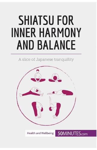 Shiatsu for Inner Harmony and Balance: A slice of Japanese tranquillity