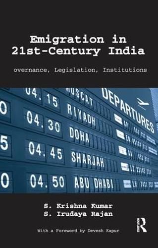 Cover image for Emigration in 21st-Century India: Governance, Legislation, Institutions