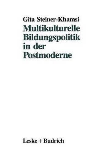 Cover image for Multikulturelle Bildungspolitik in Der Postmoderne
