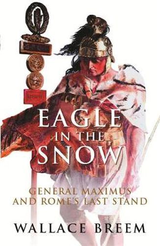 Cover image for Eagle in the Snow: The Classic Bestseller