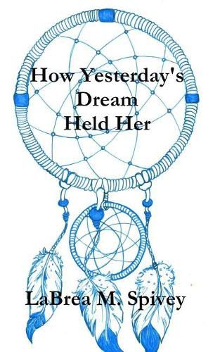 Cover image for How Yesterday's Dream Held Her