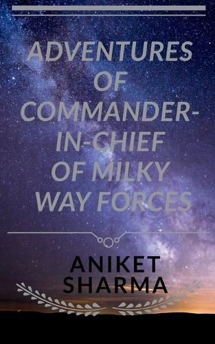 Cover image for Adventures of Commander-In-Chief of Milky Way Forces