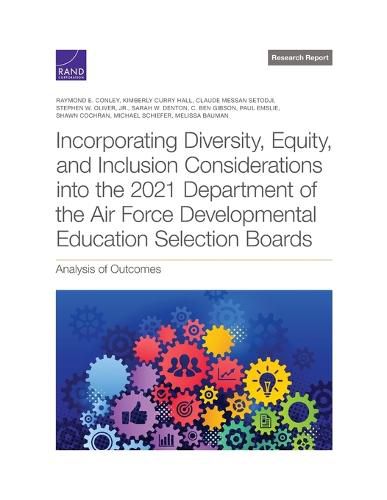 Incorporating Diversity, Equity, and Inclusion Considerations Into the 2021 Department of the Air Force Developmental Education Selection Boards