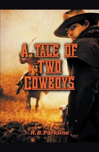 Cover image for A Tale of Two Cowboys