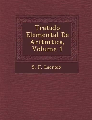 Cover image for Tratado Elemental de Aritm Tica, Volume 1